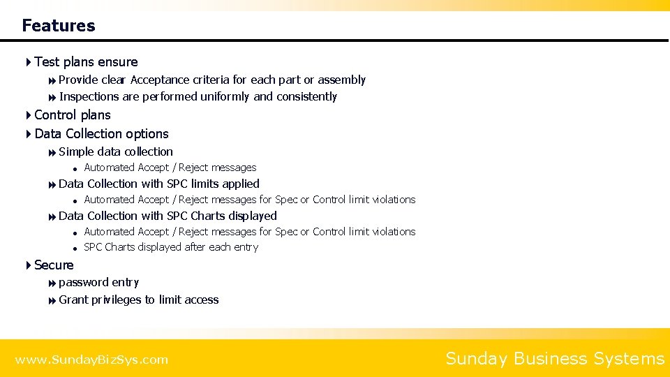 Features 4 Test plans ensure 8 Provide clear Acceptance criteria for each part or