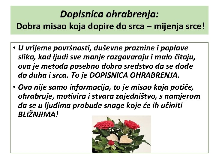 Dopisnica ohrabrenja: Dobra misao koja dopire do srca – mijenja srce! • U vrijeme