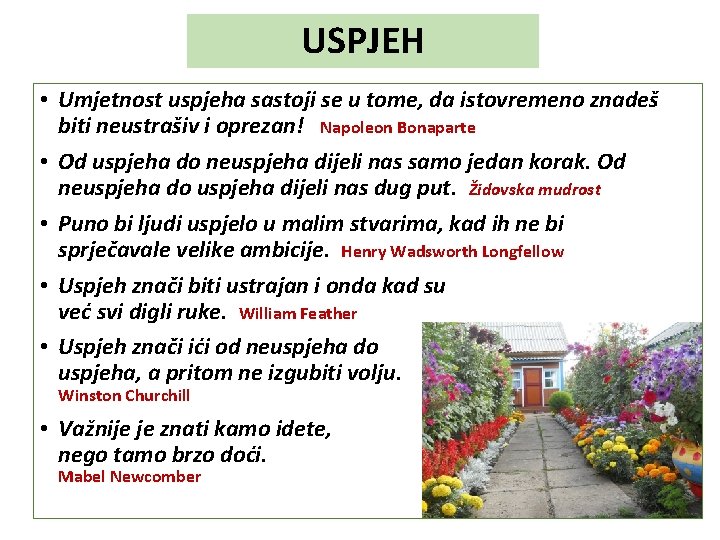 USPJEH • Umjetnost uspjeha sastoji se u tome, da istovremeno znadeš biti neustrašiv i