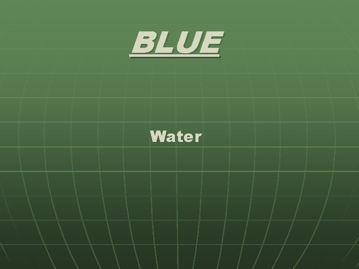 BLUE Water 