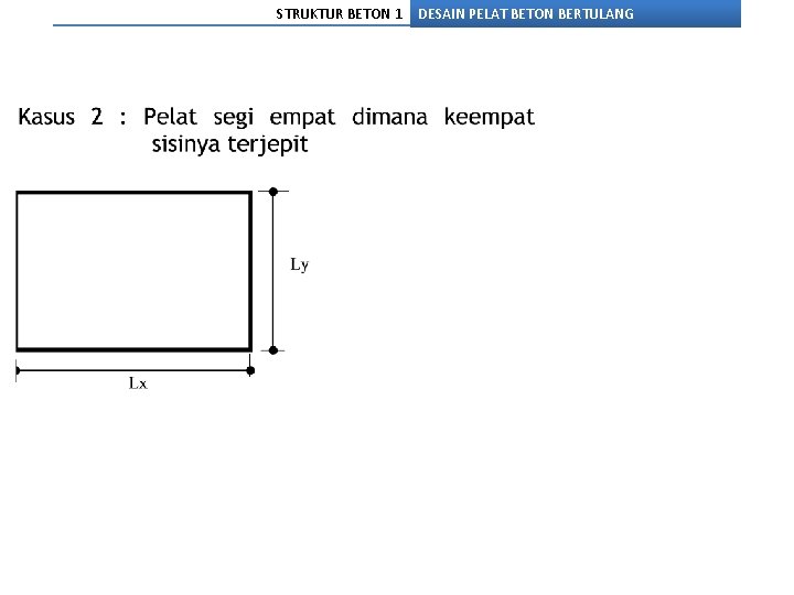 STRUKTUR BETON 1 DESAIN PELAT BETON BERTULANG 