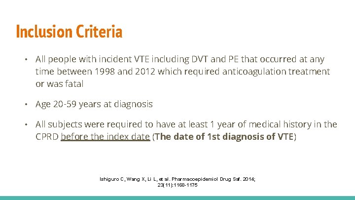 Inclusion Criteria • All people with incident VTE including DVT and PE that occurred