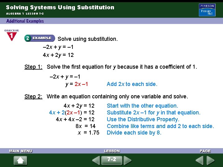 Solving Systems Using Substitution ALGEBRA 1 LESSON 7 -2 Solve using substitution. – 2