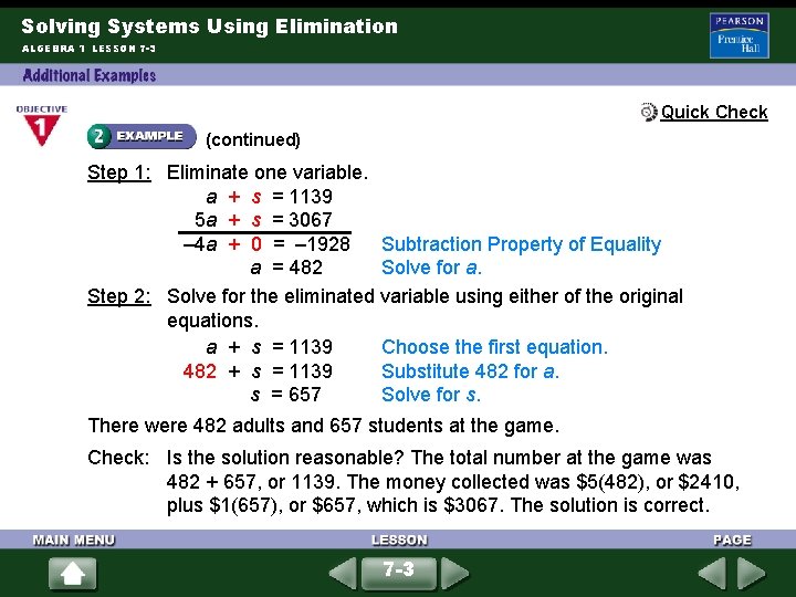 Solving Systems Using Elimination ALGEBRA 1 LESSON 7 -3 Quick Check (continued) Step 1:
