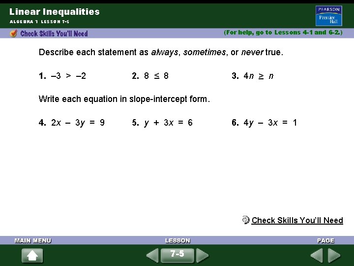 Linear Inequalities ALGEBRA 1 LESSON 7 -5 (For help, go to Lessons 4 -1