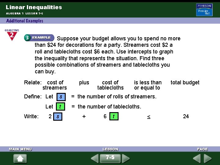Linear Inequalities ALGEBRA 1 LESSON 7 -5 Suppose your budget allows you to spend