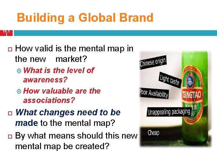 Building a Global Brand 14. 1 1 How valid is the mental map in