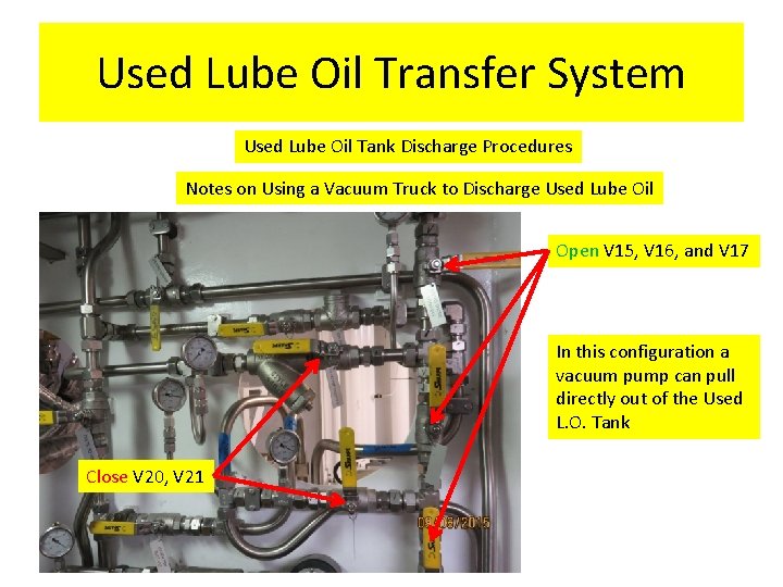 Used Lube Oil Transfer System Used Lube Oil Tank Discharge Procedures Notes on Using