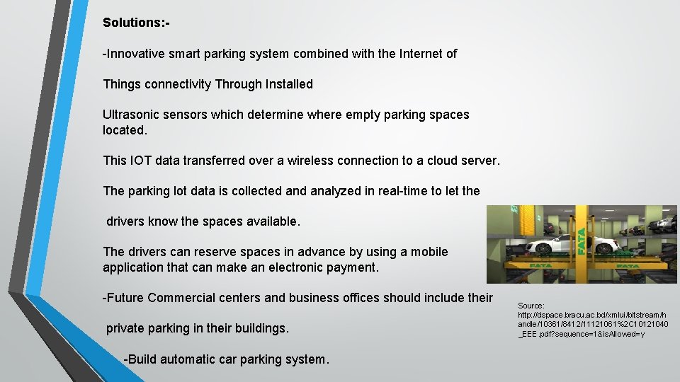 Solutions: -Innovative smart parking system combined with the Internet of Things connectivity Through Installed