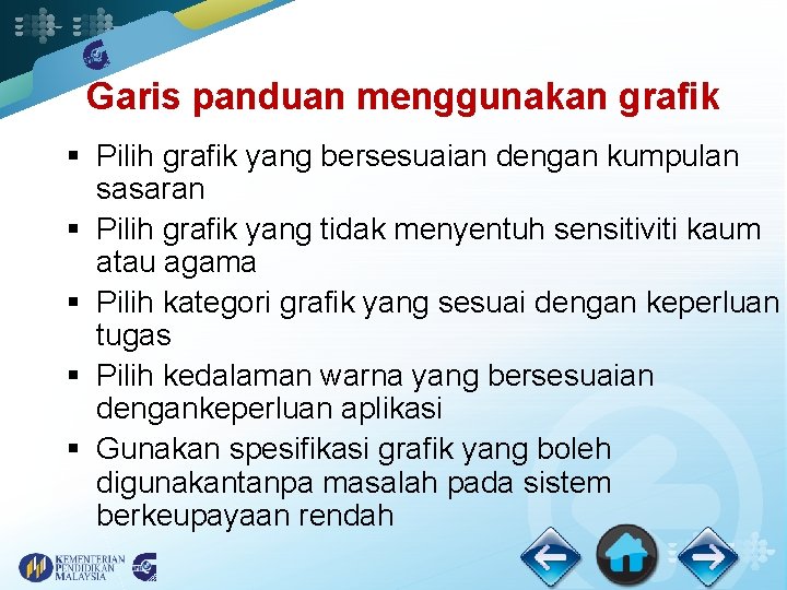 Garis panduan menggunakan grafik § Pilih grafik yang bersesuaian dengan kumpulan sasaran § Pilih