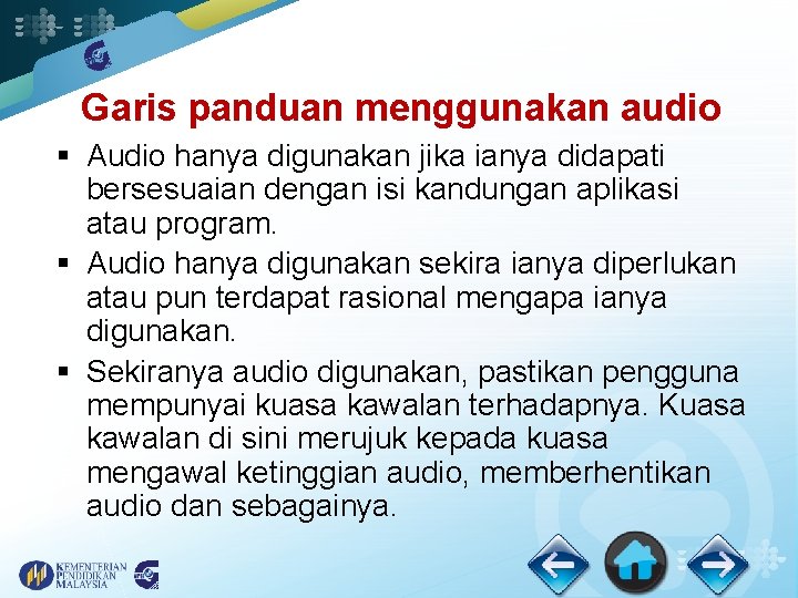 Garis panduan menggunakan audio § Audio hanya digunakan jika ianya didapati bersesuaian dengan isi