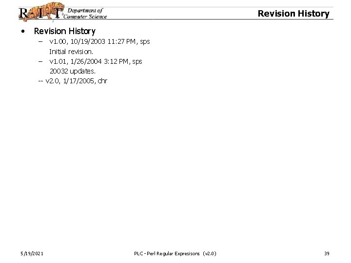 Revision History • Revision History – v 1. 00, 10/19/2003 11: 27 PM, sps