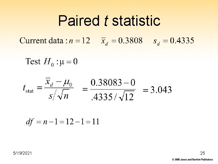 Paired t statistic 5/19/2021 25 