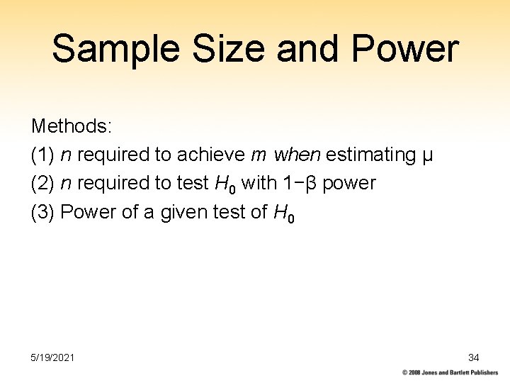 Sample Size and Power Methods: (1) n required to achieve m when estimating µ