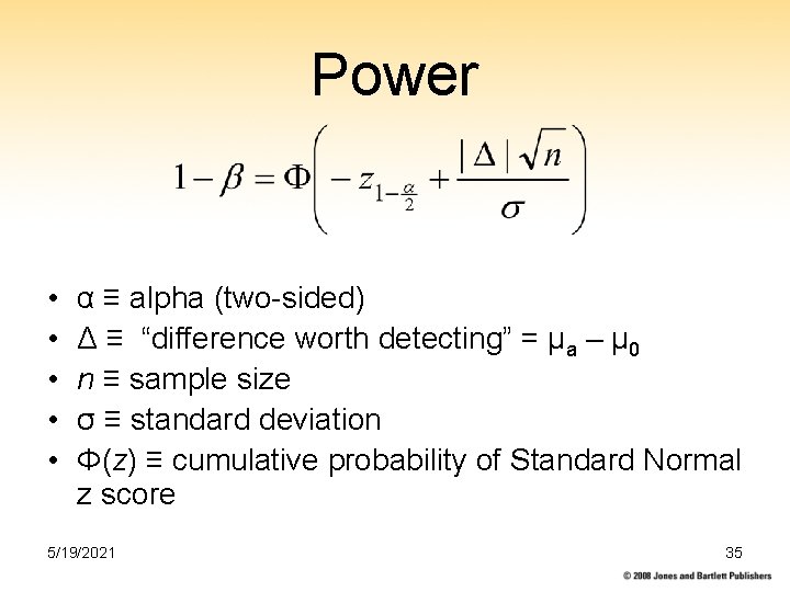 Power • • • α ≡ alpha (two-sided) Δ ≡ “difference worth detecting” =