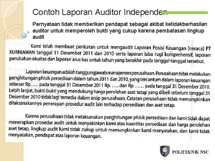 Contoh Laporan Auditor Independen Pernyataan tidak memberikan pendapat sebagai akibat ketidakberhasilan auditor untuk memperoleh