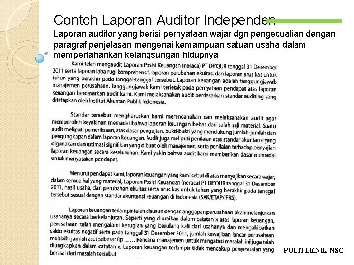 Contoh Laporan Auditor Independen Laporan auditor yang berisi pernyataan wajar dgn pengecualian dengan paragraf