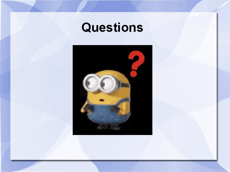 Questions 