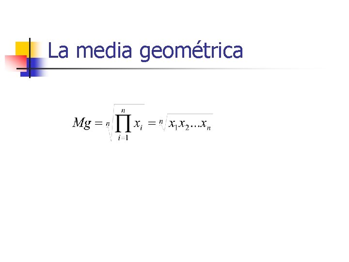 La media geométrica 