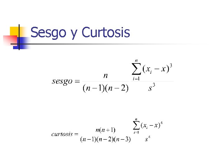 Sesgo y Curtosis 