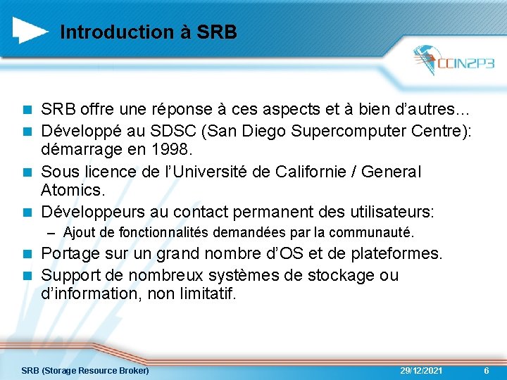 Introduction à SRB offre une réponse à ces aspects et à bien d’autres… n