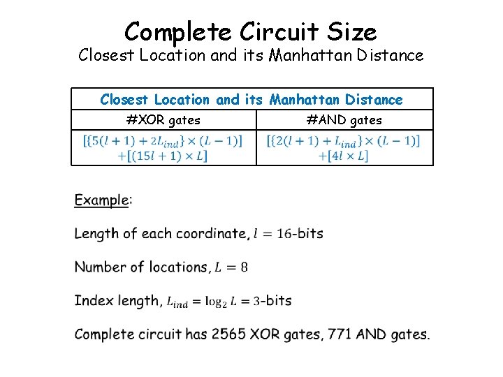 Complete Circuit Size Closest Location and its Manhattan Distance #XOR gates #AND gates 