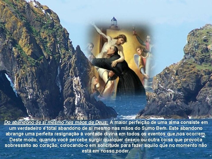 Do abandono de si mesmo nas mãos de Deus: A maior perfeição de uma