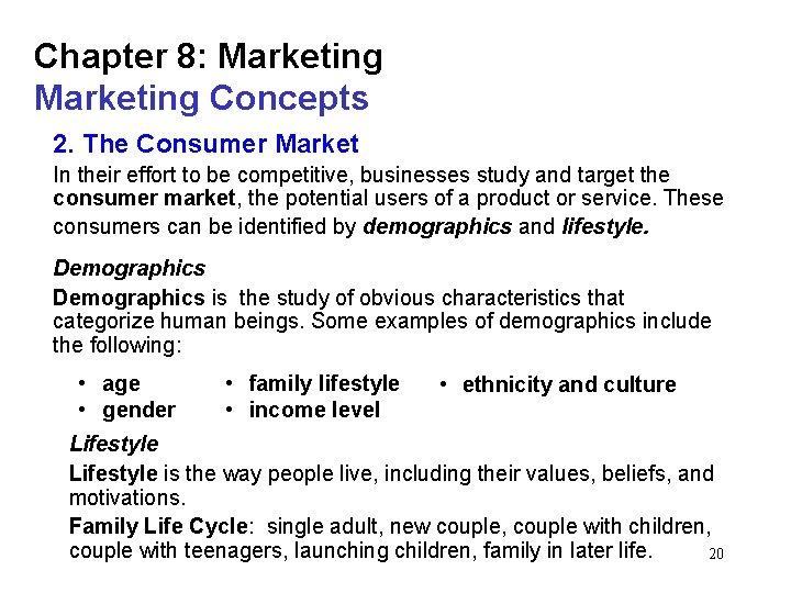 Chapter 8: Marketing Concepts 2. The Consumer Market In their effort to be competitive,