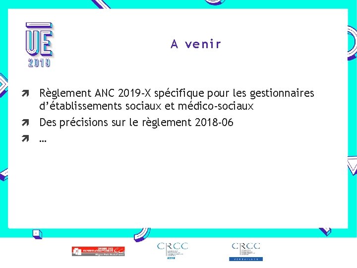 A venir Règlement ANC 2019 -X spécifique pour les gestionnaires d’établissements sociaux et médico-sociaux