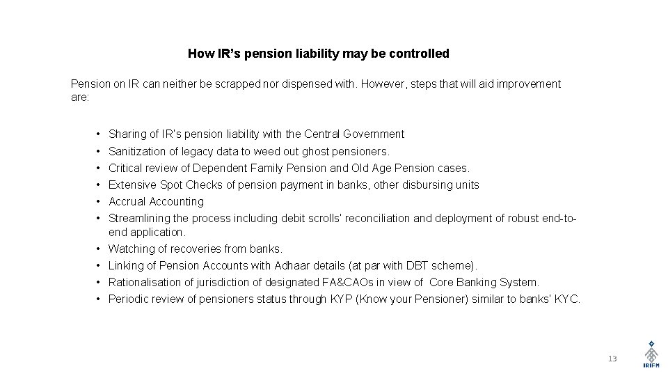 How IR’s pension liability may be controlled Pension on IR can neither be scrapped