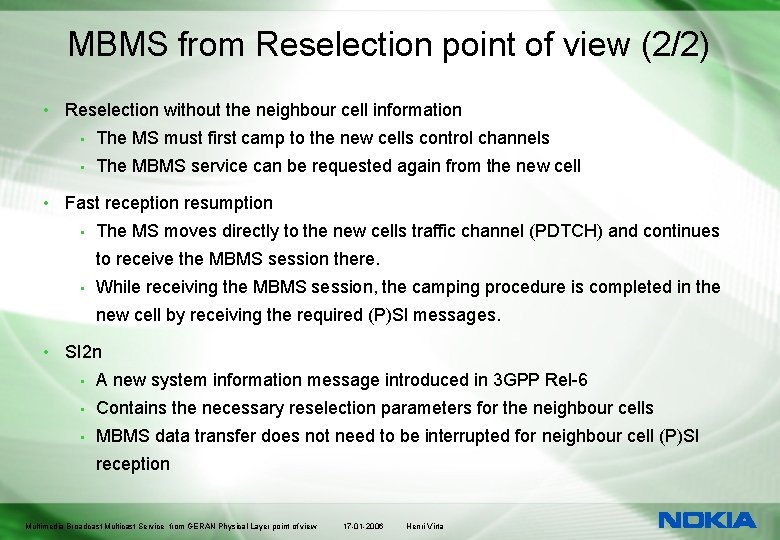 MBMS from Reselection point of view (2/2) • Reselection without the neighbour cell information