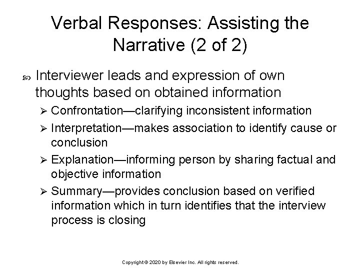 Verbal Responses: Assisting the Narrative (2 of 2) Interviewer leads and expression of own