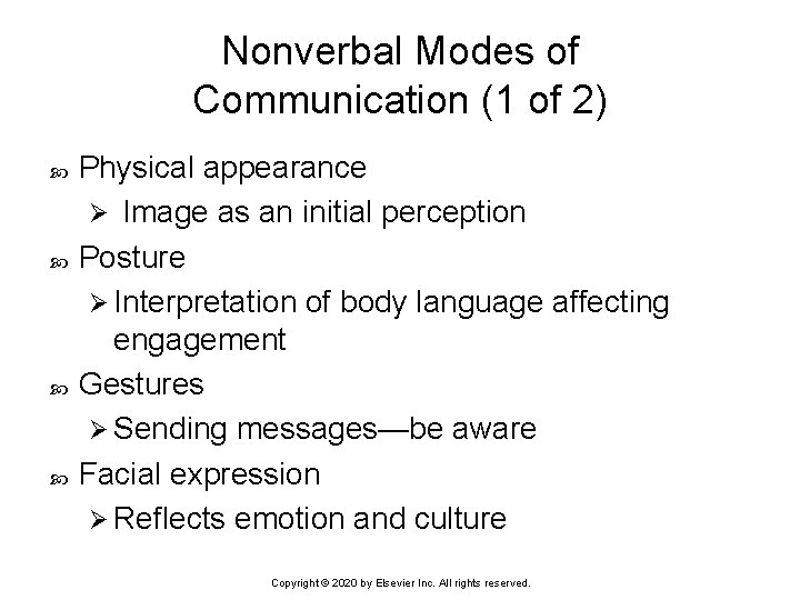 Nonverbal Modes of Communication (1 of 2) Physical appearance Ø Image as an initial