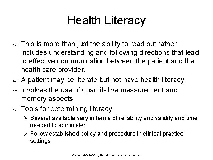 Health Literacy This is more than just the ability to read but rather includes