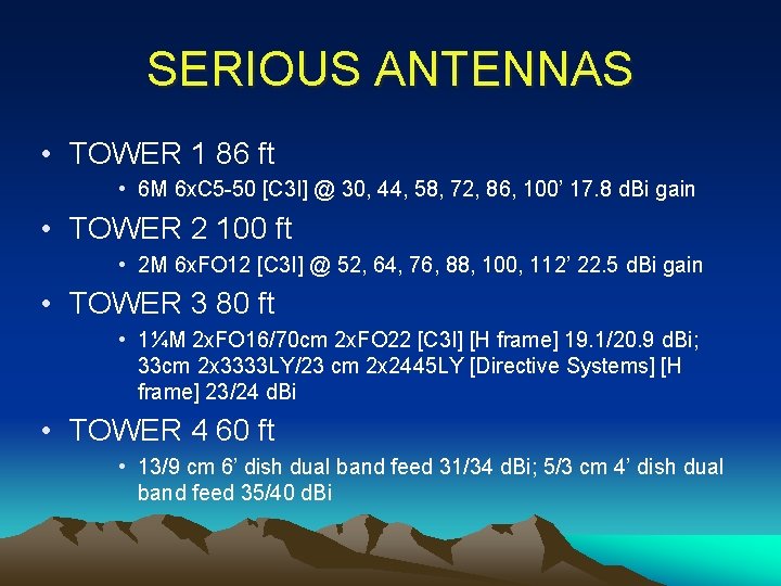 SERIOUS ANTENNAS • TOWER 1 86 ft • 6 M 6 x. C 5