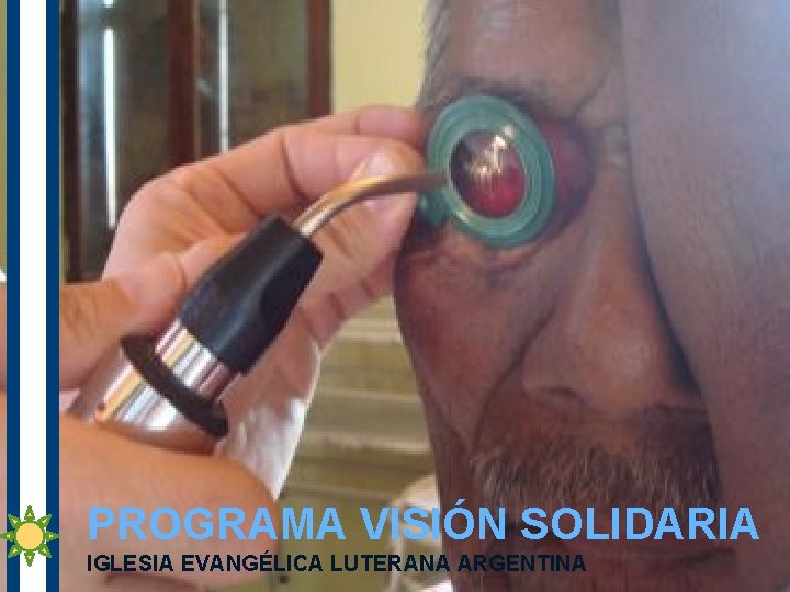 PROGRAMA VISIÓN SOLIDARIA IGLESIA EVANGÉLICA LUTERANA ARGENTINA 