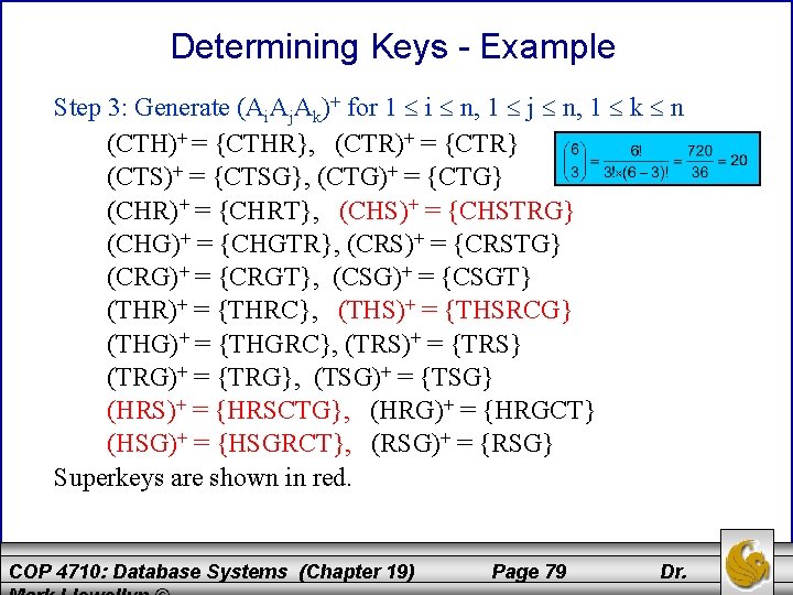 Determining Keys - Example Step 3: Generate (Ai. Aj. Ak)+ for 1 i n,