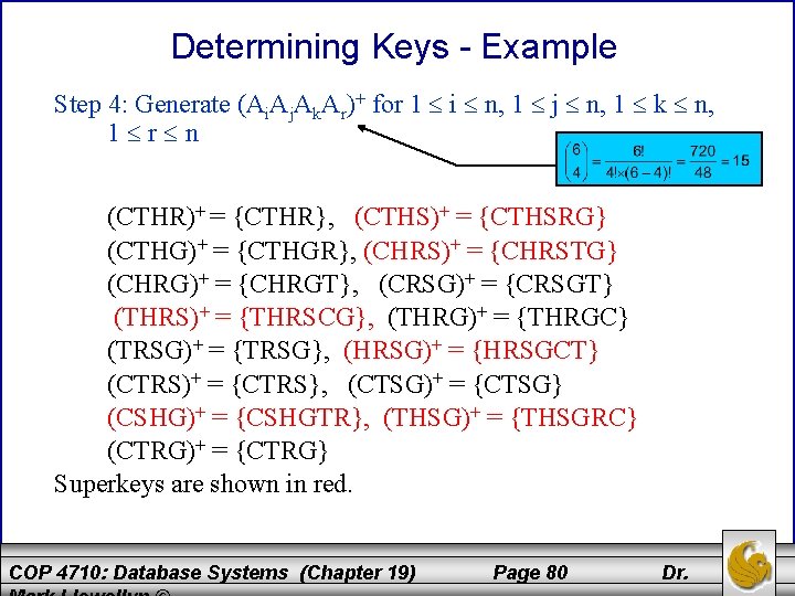 Determining Keys - Example Step 4: Generate (Ai. Aj. Ak. Ar)+ for 1 i