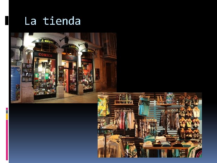 La tienda 