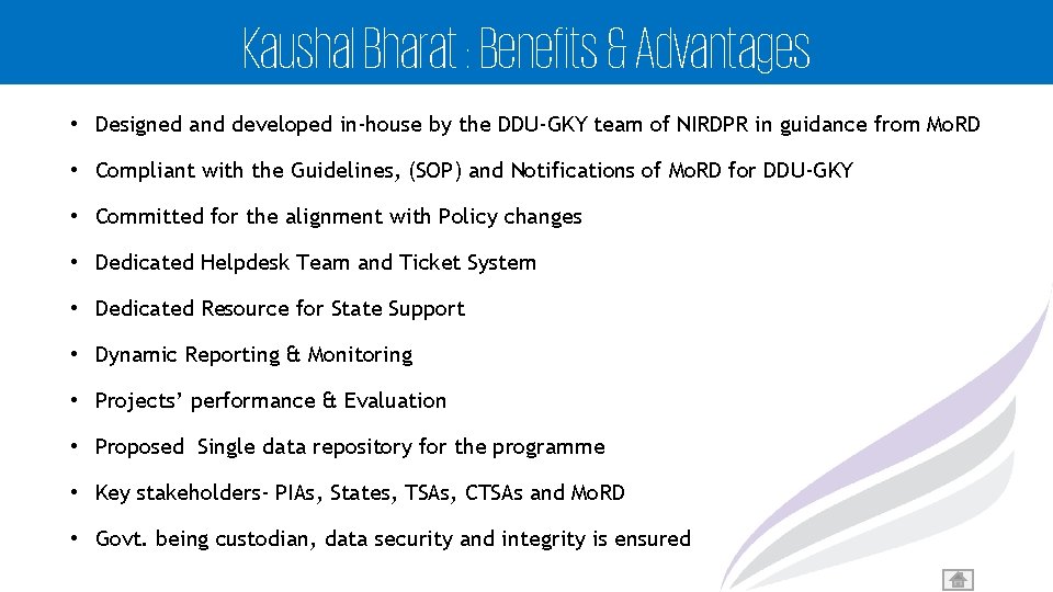 Kaushal Bharat : Benefits & Advantages • Designed and developed in-house by the DDU-GKY