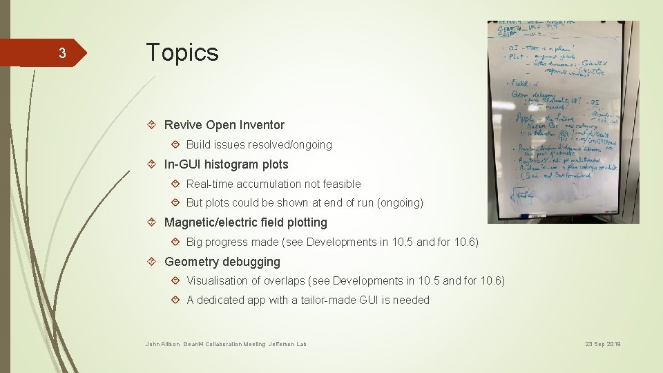 3 Topics Revive Open Inventor Build issues resolved/ongoing In-GUI histogram plots Real-time accumulation not