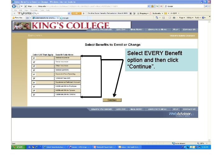 Select EVERY Benefit option and then click “Continue”. 