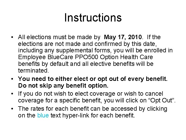 Instructions • All elections must be made by May 17, 2010. If the elections