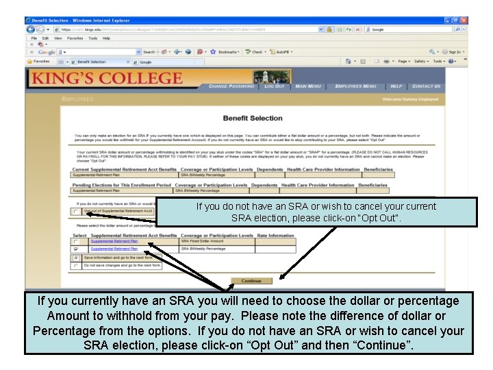 If you do not have an SRA or wish to cancel your current SRA