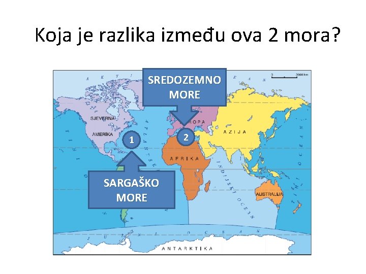 Kako se zovu mora označena na karti Koja je razlika između ova 2 mora?