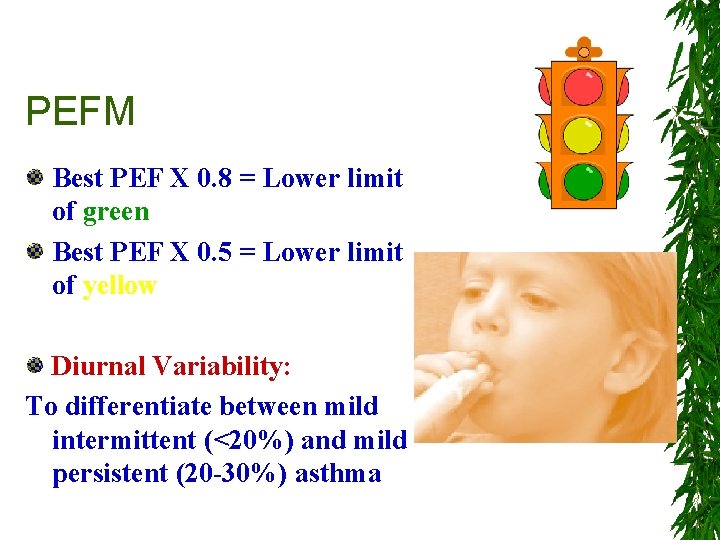 PEFM Best PEF X 0. 8 = Lower limit of green Best PEF X