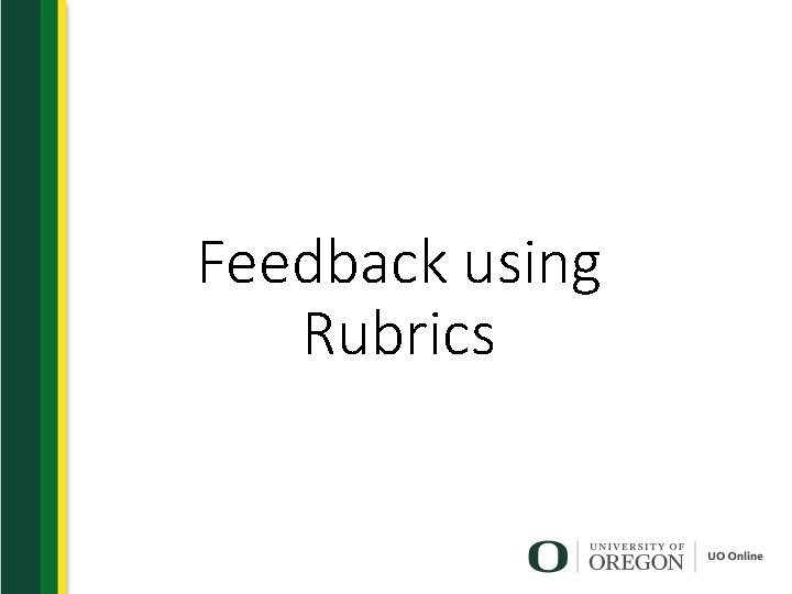 Feedback using Rubrics 