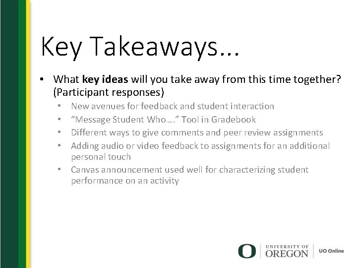 Key Takeaways. . . • What key ideas will you take away from this