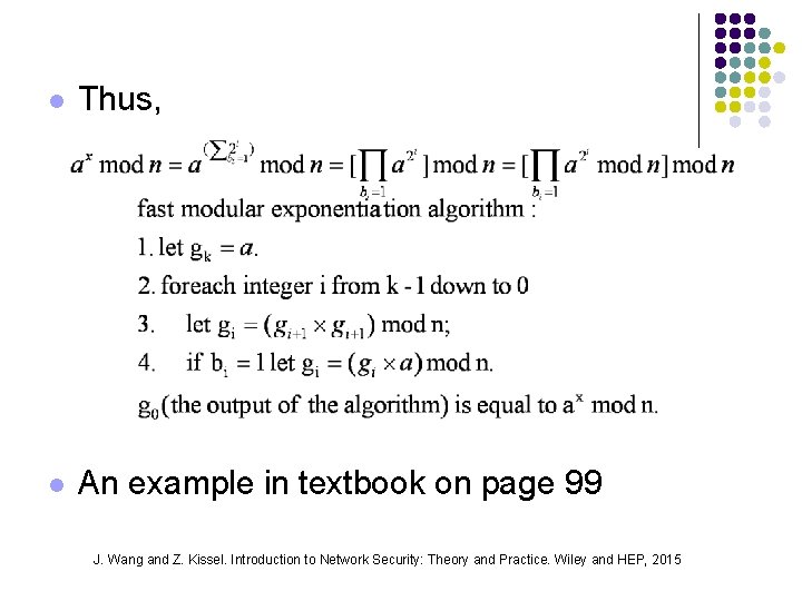 l Thus, l An example in textbook on page 99 J. Wang and Z.