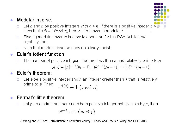 l Modular inverse: ¨ ¨ ¨ l Euler’s totient function ¨ l The number